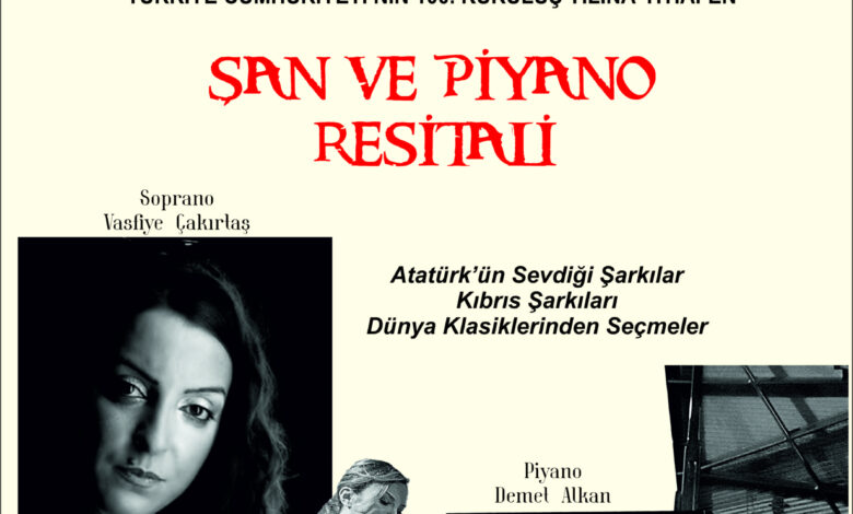Kültür Dairesi, KKTC’nin 40’ıncı ve Türkiye Cumhuriyeti’nin 100’üncü kuruluş yılına ithafen şan ve piyano resitali düzenliyor 1 kultur dairesi kktcnin 40inci ve turkiye cumhuriyetinin 100uncu kurulus yilina ithafen san ve piyano 2Z3ZkkGB